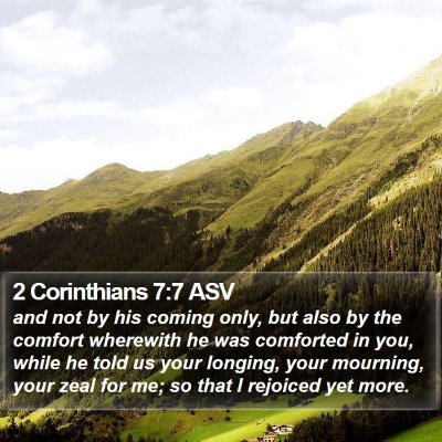 2 Corinthians 7:7 ASV Bible Verse Image