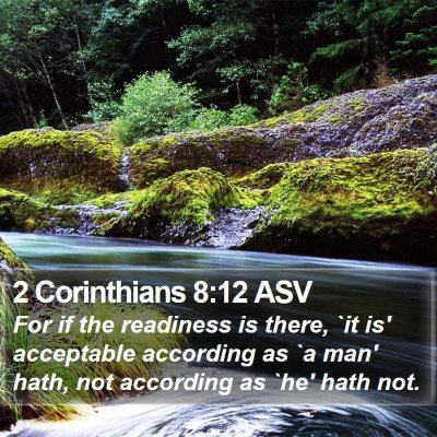 2 Corinthians 8:12 ASV Bible Verse Image