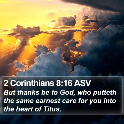 2 Corinthians 8:16 ASV Bible Verse Image