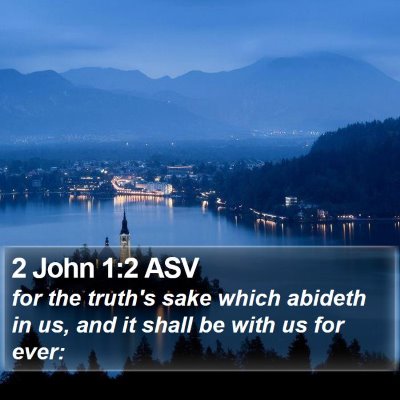 2 John 1:2 ASV Bible Verse Image