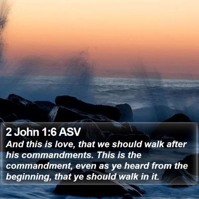 2 John 1:6 ASV Bible Verse Image