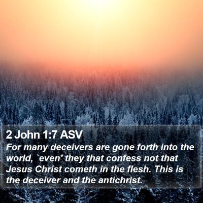 2 John 1:7 ASV Bible Verse Image