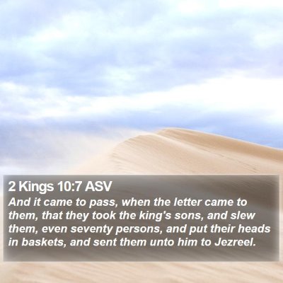 2 Kings 10:7 ASV Bible Verse Image