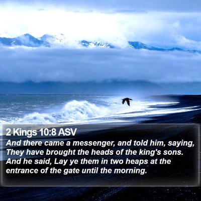 2 Kings 10:8 ASV Bible Verse Image