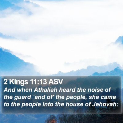 2 Kings 11:13 ASV Bible Verse Image