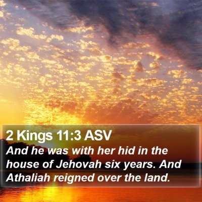 2 Kings 11:3 ASV Bible Verse Image