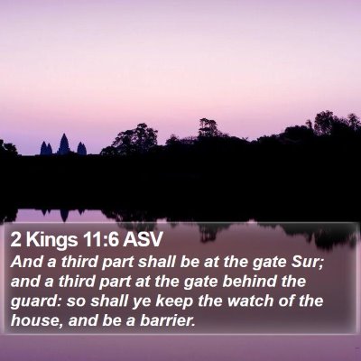 2 Kings 11:6 ASV Bible Verse Image