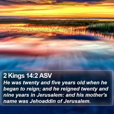 2 Kings 14:2 ASV Bible Verse Image