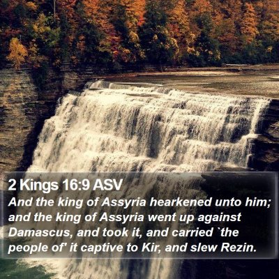 2 Kings 16:9 ASV Bible Verse Image