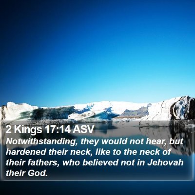 2 Kings 17:14 ASV Bible Verse Image
