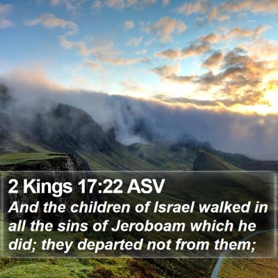 2 Kings 17:22 ASV Bible Verse Image