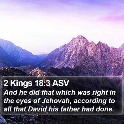 2 Kings 18:3 ASV Bible Verse Image