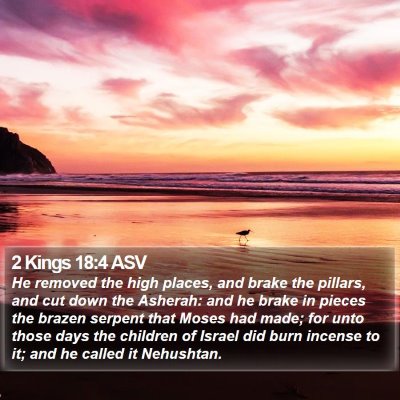 2 Kings 18:4 ASV Bible Verse Image