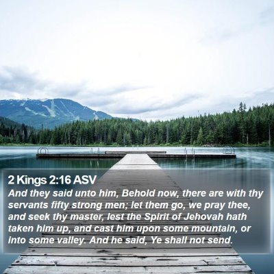 2 Kings 2:16 ASV Bible Verse Image