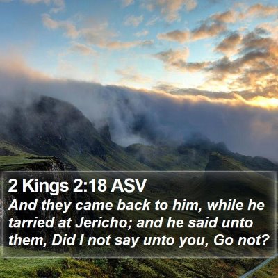 2 Kings 2:18 ASV Bible Verse Image