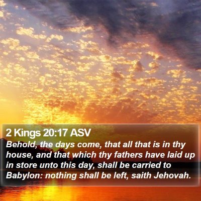 2 Kings 20:17 ASV Bible Verse Image