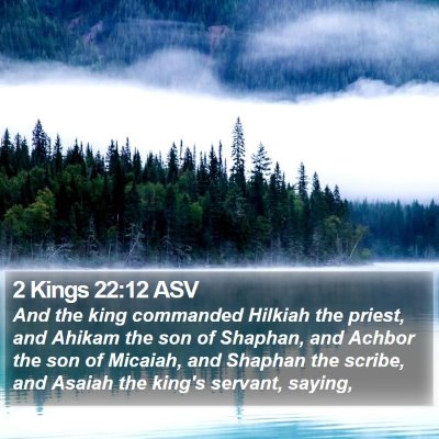 2 Kings 22:12 ASV Bible Verse Image