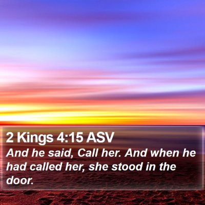 2 Kings 4:15 ASV Bible Verse Image