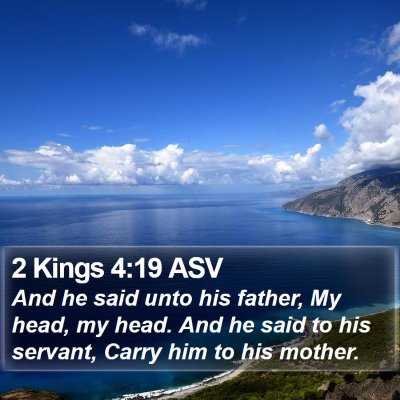 2 Kings 4:19 ASV Bible Verse Image