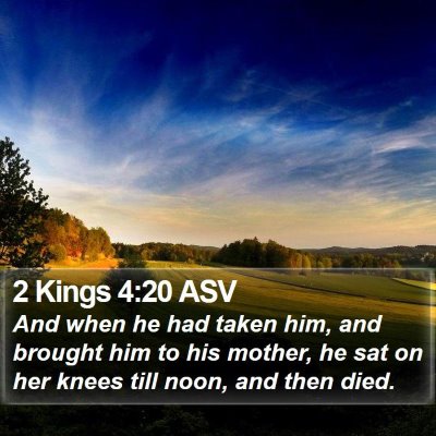2 Kings 4:20 ASV Bible Verse Image