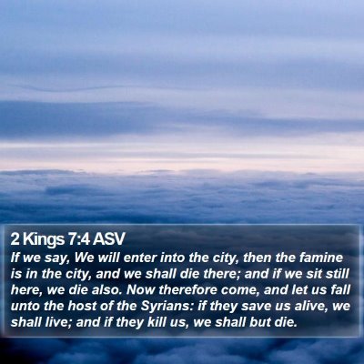 2 Kings 7:4 ASV Bible Verse Image