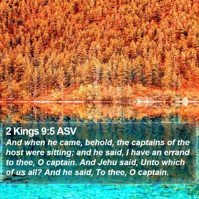 2 Kings 9:5 ASV Bible Verse Image