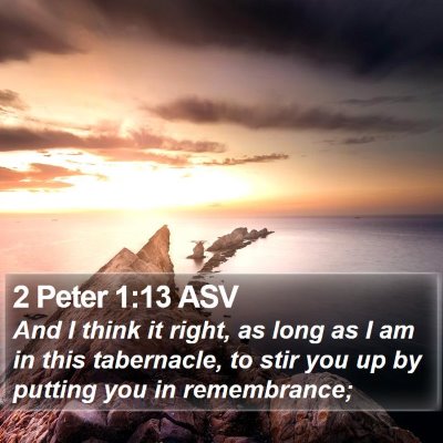 2 Peter 1:13 ASV Bible Verse Image