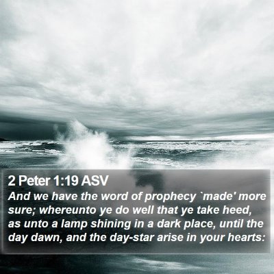 2 Peter 1:19 ASV Bible Verse Image