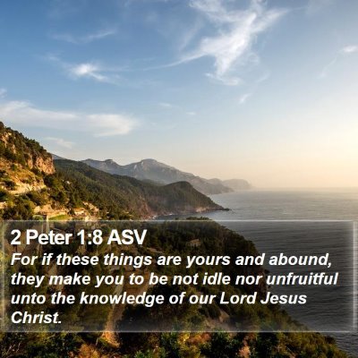 2 Peter 1:8 ASV Bible Verse Image