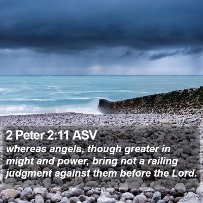2 Peter 2:11 ASV Bible Verse Image