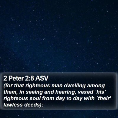 2 Peter 2:8 ASV Bible Verse Image