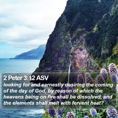 2 Peter 3:12 ASV Bible Verse Image