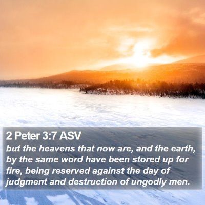 2 Peter 3:7 ASV Bible Verse Image