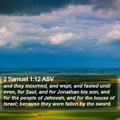 2 Samuel 1:12 ASV Bible Verse Image