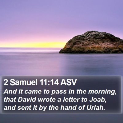 2 Samuel 11:14 ASV Bible Verse Image