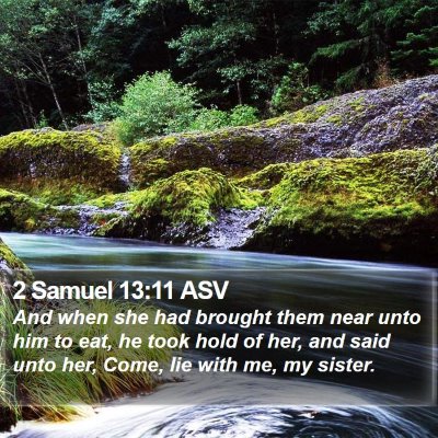 2 Samuel 13:11 ASV Bible Verse Image