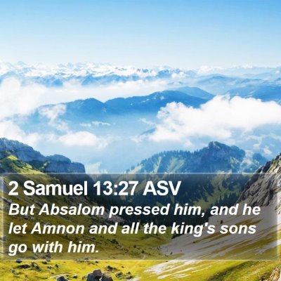 2 Samuel 13:27 ASV Bible Verse Image