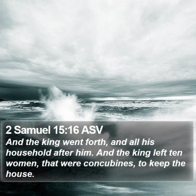 2 Samuel 15:16 ASV Bible Verse Image