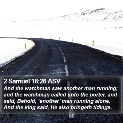 2 Samuel 18:26 ASV Bible Verse Image