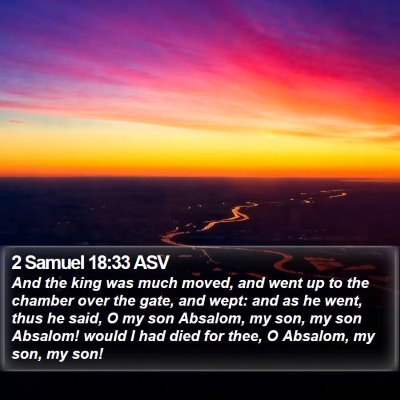 2 Samuel 18:33 ASV Bible Verse Image