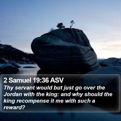 2 Samuel 19:36 ASV Bible Verse Image