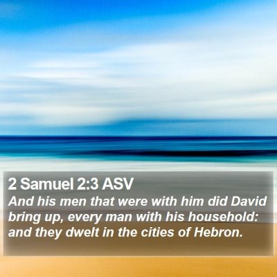 2 Samuel 2:3 ASV Bible Verse Image