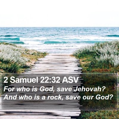 2 Samuel 22:32 ASV Bible Verse Image