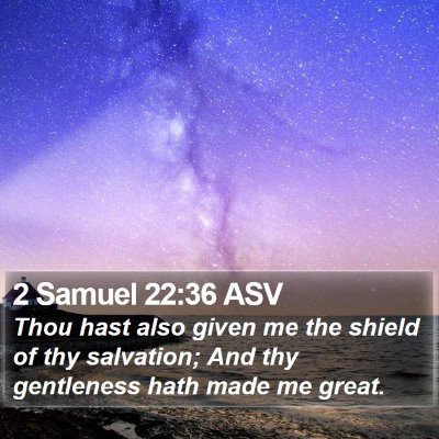 2 Samuel 22:36 ASV Bible Verse Image