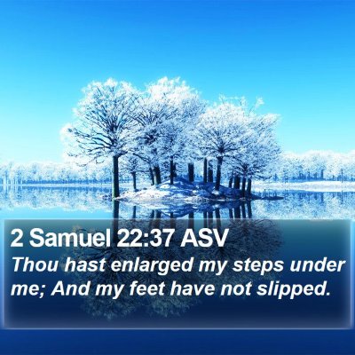 2 Samuel 22:37 ASV Bible Verse Image