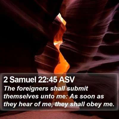 2 Samuel 22:45 ASV Bible Verse Image