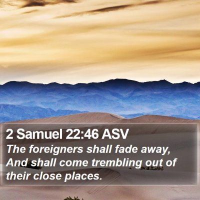 2 Samuel 22:46 ASV Bible Verse Image