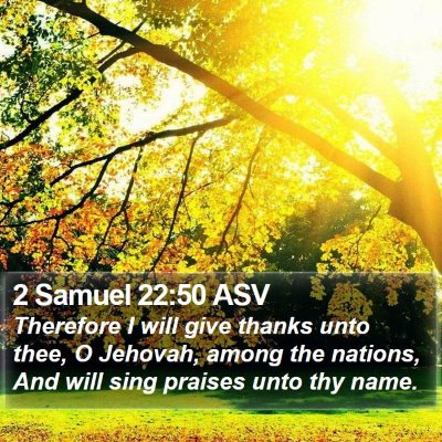 2 Samuel 22:50 ASV Bible Verse Image
