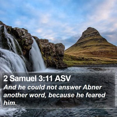 2 Samuel 3:11 ASV Bible Verse Image