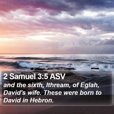 2 Samuel 3:5 ASV Bible Verse Image